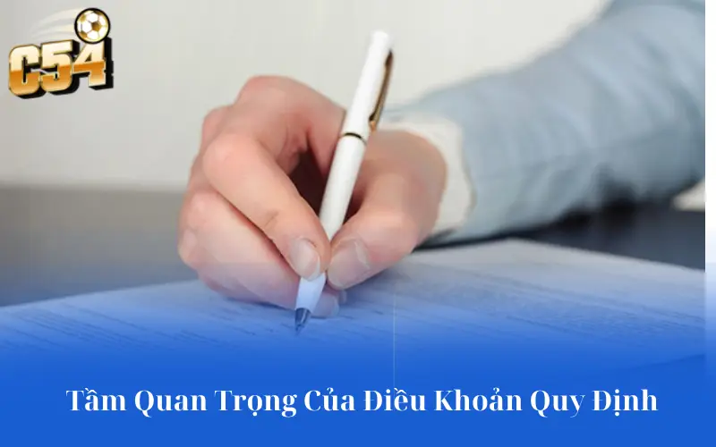 Tầm Quan Trọng Của Điều Khoản Quy Định